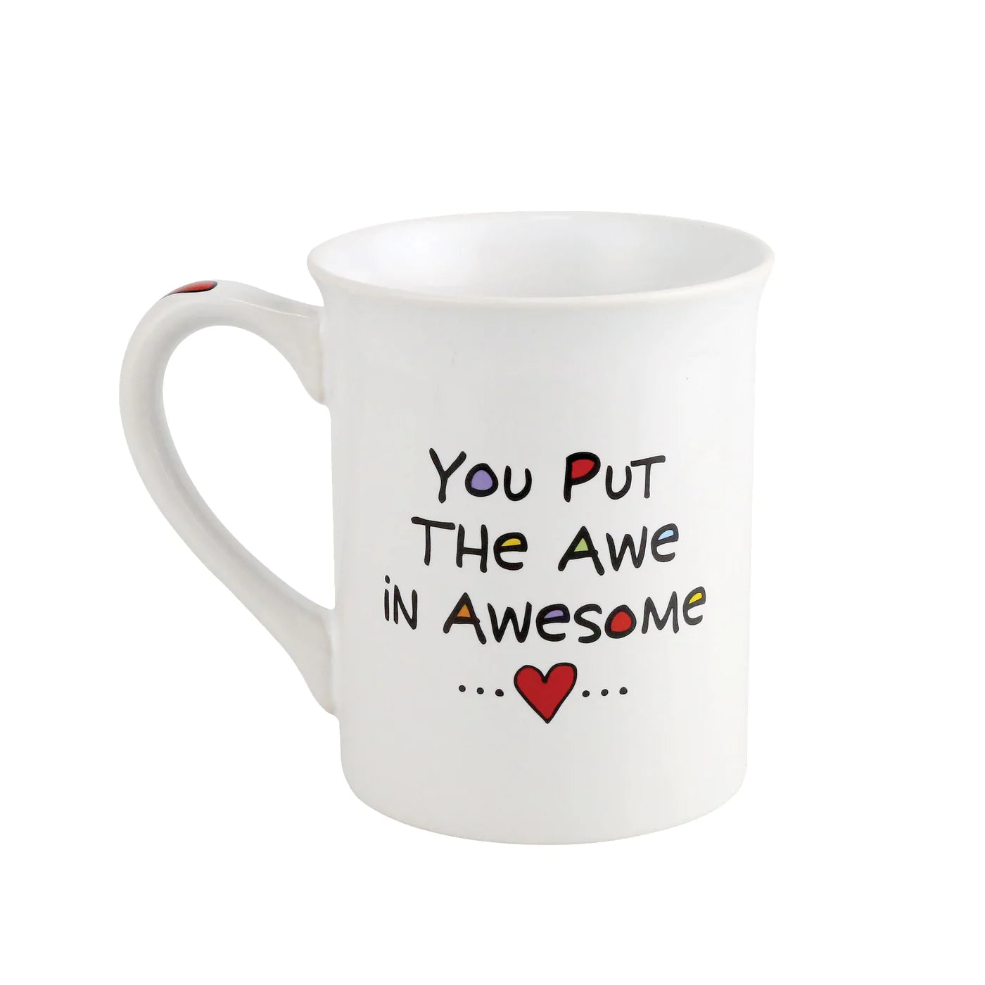 You Put The Awe In Awesome Red Heart Mug