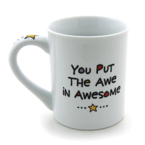 You Put The Awe In Awesome Yellow Star Mug