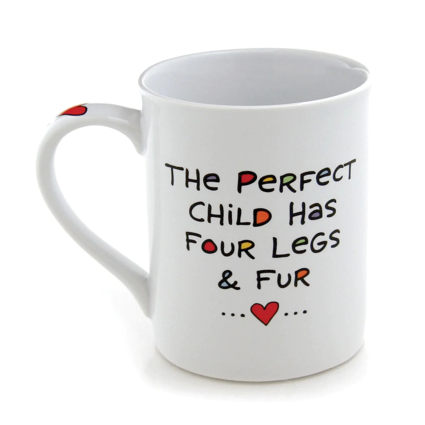 The Perfect Child Has Four Legs & Fur Mug